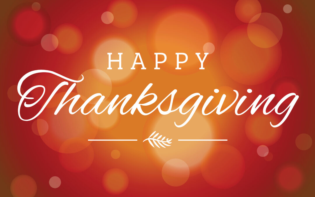 Wishing you a safe & happy Thanksgiving 2022